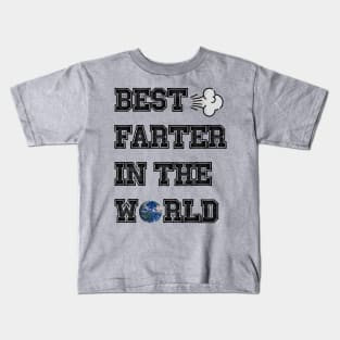 best farter in the world Kids T-Shirt